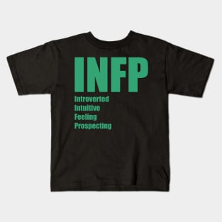 INFP The Mediator MBTI types 6A Myers Briggs personality Kids T-Shirt